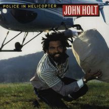 John Holt - Police In Helicopter [LP]